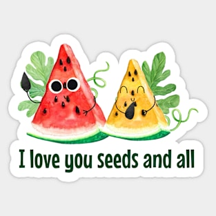 I Love You Seeds At All - funny watermelon pun Sticker